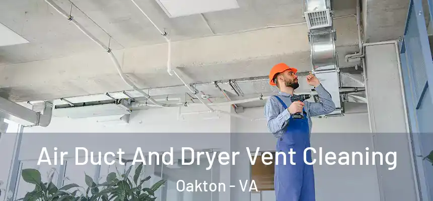  Air Duct And Dryer Vent Cleaning Oakton - VA