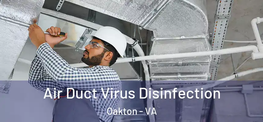  Air Duct Virus Disinfection Oakton - VA