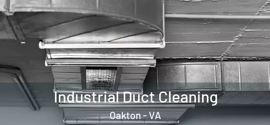  Industrial Duct Cleaning Oakton - VA