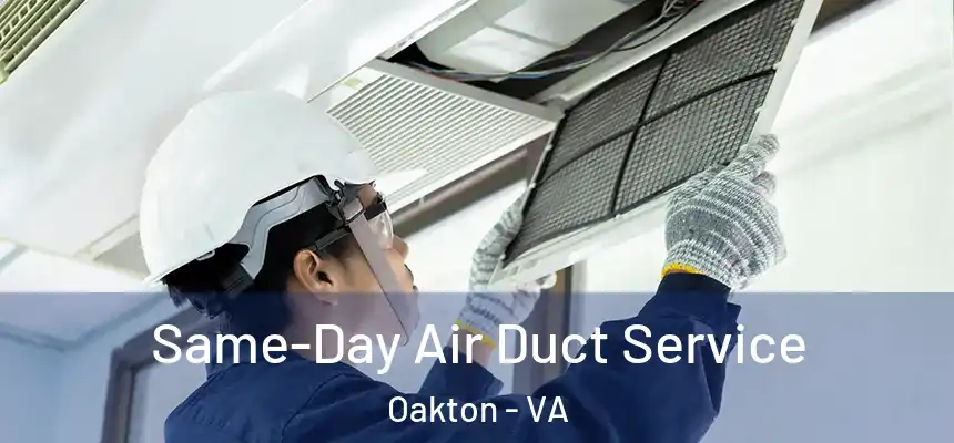 Same-Day Air Duct Service Oakton - VA